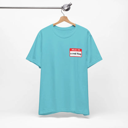 Red Flags F*ck Better Front & Back T-Shirt Printify