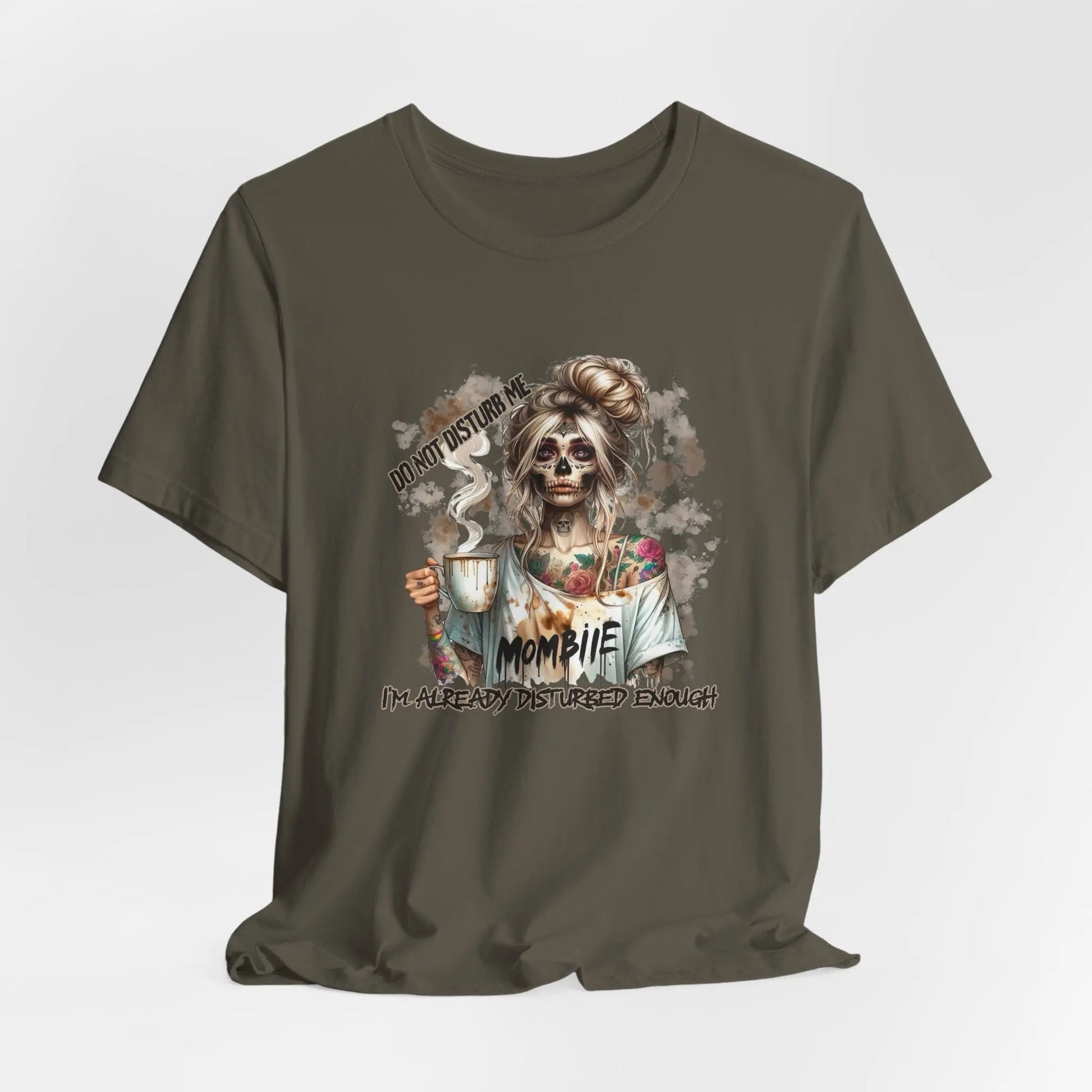 MOMBIE Fall Halloween Vibes T Shirt, Do Not Disturb Me, I'm Already Disturbed Enough, Fall Tee Printify
