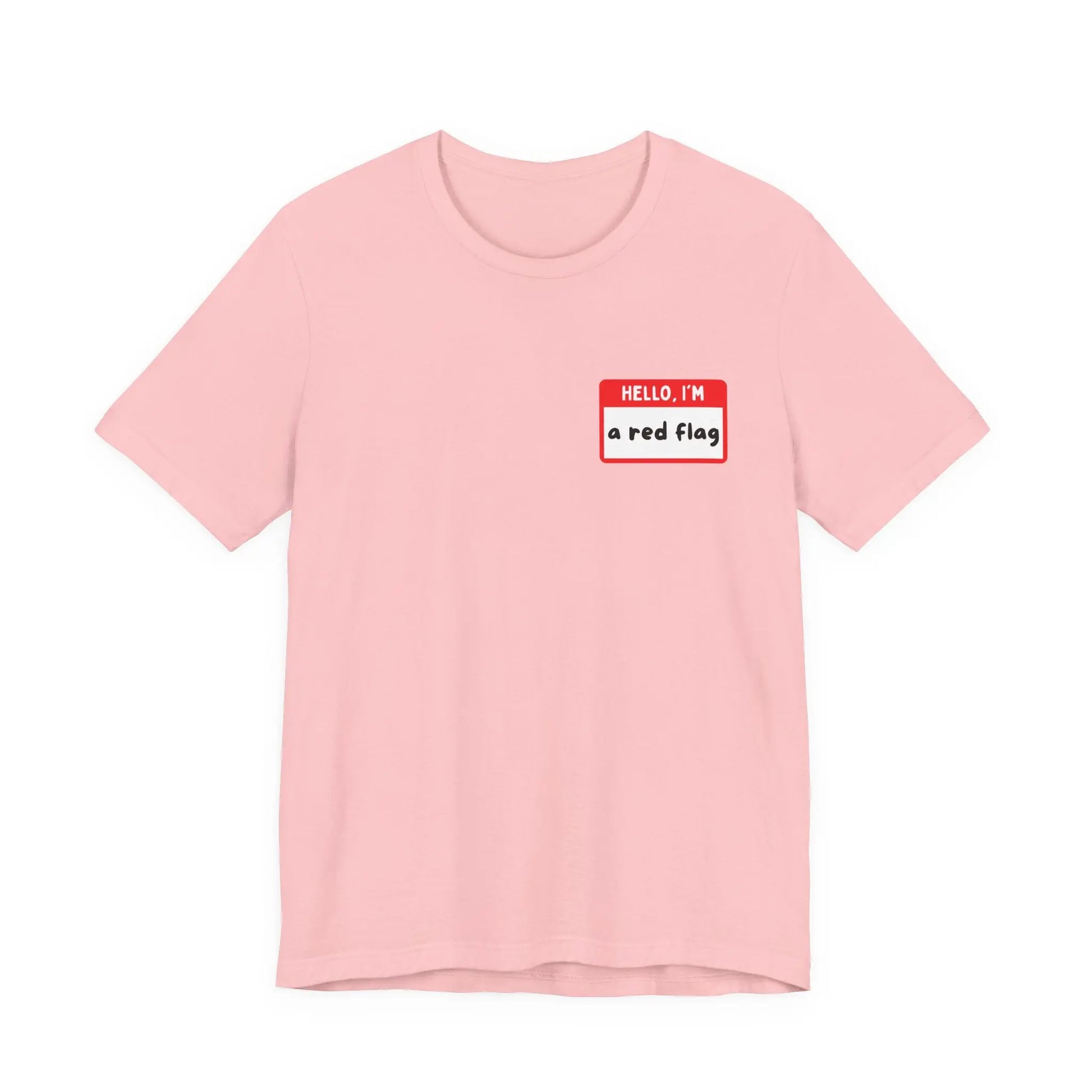 Red Flags F*ck Better Front & Back T-Shirt Printify