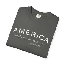 American Will Never Be The Same, Charlie Kirk Tribute T-shirt Printify