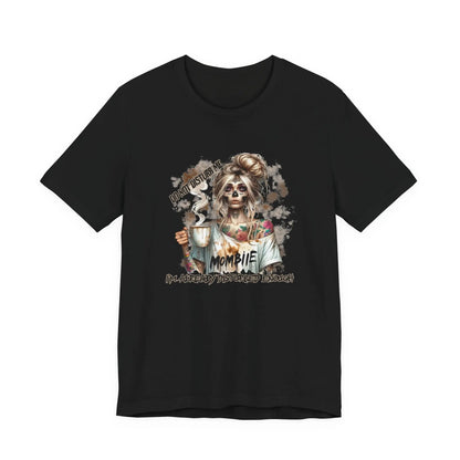 MOMBIE Fall Halloween Vibes T Shirt, Do Not Disturb Me, I'm Already Disturbed Enough, Fall Tee Printify