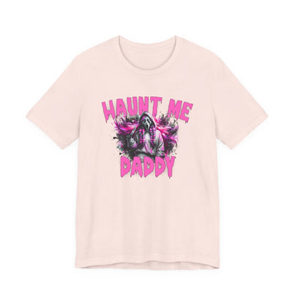 Funny Halloween Unisex Tee, Haunt Me Daddy Shirt, Fall Vibes, Halloween Costume, Spooky Graphic Shirt, Halloween Outfit Printify