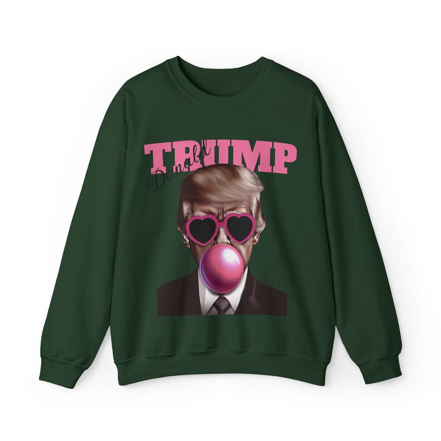 Trump Funny Sweatshirt Trump Won, Bubble Gum, Daddy Trump - Galvaleos Galvaleos Galvaleos Forest Green / S Printify Sweatshirt Trump Funny Sweatshirt Trump Won, Bubble Gum, Daddy Trump