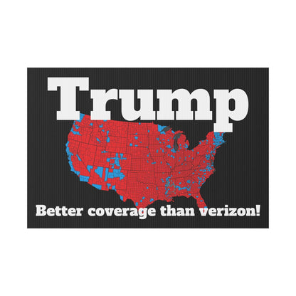 Trump Won Yard Sign, Better Coverage Than Verizon, Campaign Sign, Outdoor Sign, Patriotic Decor - Galvaleos Galvaleos Galvaleos 18″ x 12″ (Horizontal) Printify Trump Won Yard Sign, Better Coverage Than Verizon, Campaign Sign, Outdoor Sign, Patriotic Decor