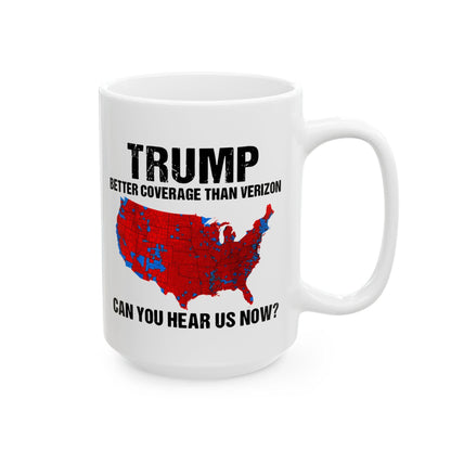 Trump Mug, Trump 2024, Trump Won, Trump Landslide, Better Coverage Than Verizon, Gift for Trump Supporters, Conservative Coffee Cup, - Galvaleos Galvaleos Galvaleos 11oz Printify Mug Trump Mug, Trump 2024, Trump Won, Trump Landslide, Better Coverage Than Verizon, Gift for Trump Supporters, Conservative Coffee Cup