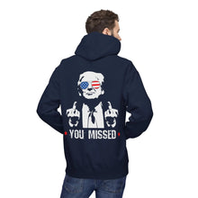 You Missed, Trump, Middle Fingers Hoodie - Galvaleos